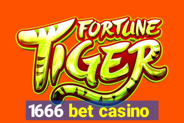 1666 bet casino